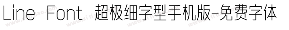 Line Font 超极细字型手机版字体转换